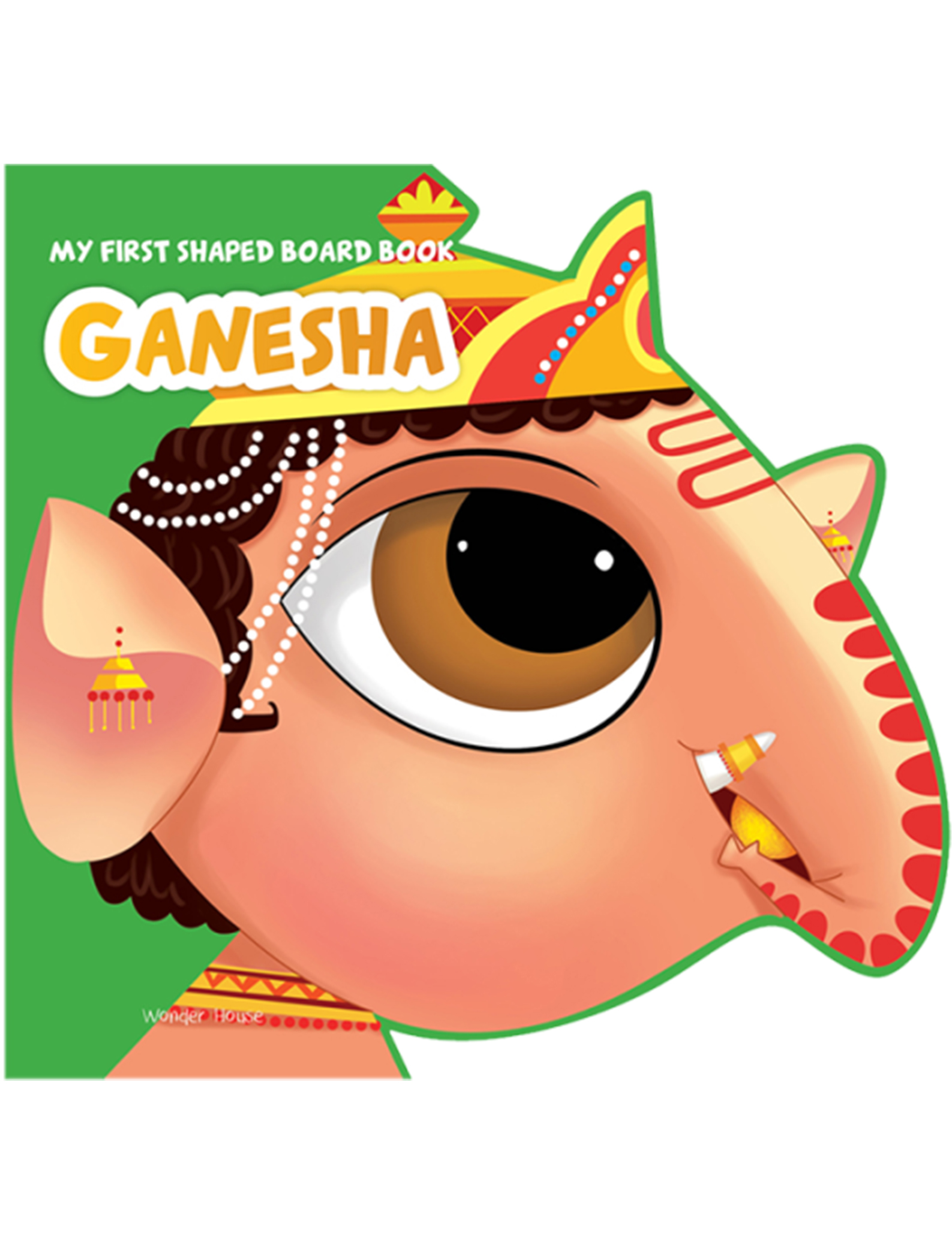 My First Shaped Board Book: Illustrated Lord Ganesha Hindu Mythology Picture Book for Kids Age 2+