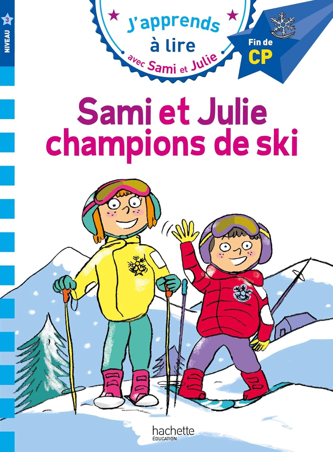 Sami Et Julie Champions De Ski - Fin De CP/Niv 3