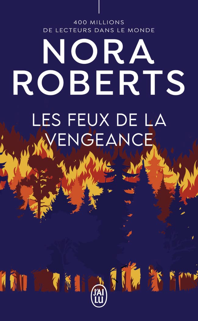 Les Feux De La Vengeance - Nora Roberts