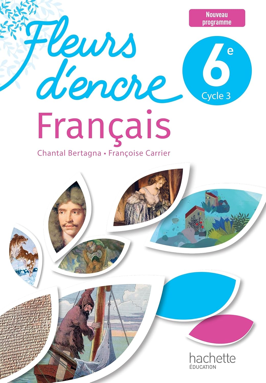 Fleurs D'encre 6e - Livre Eleve - Ed. 2025 - Bertagna