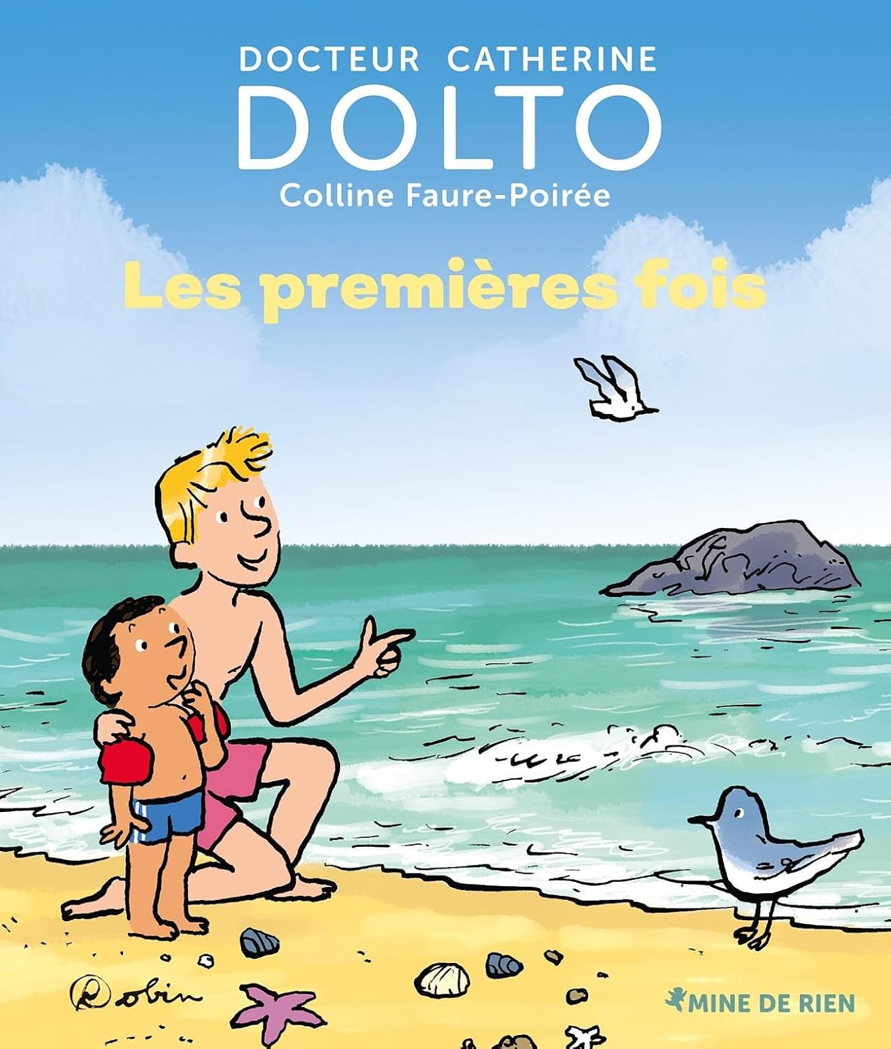 Les Premières Fois - Dr Catherine Dolto