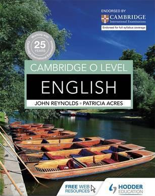 HODDER - CAMBRIDGE O LEVEL ENGLISH - JOHN REYNOLDS