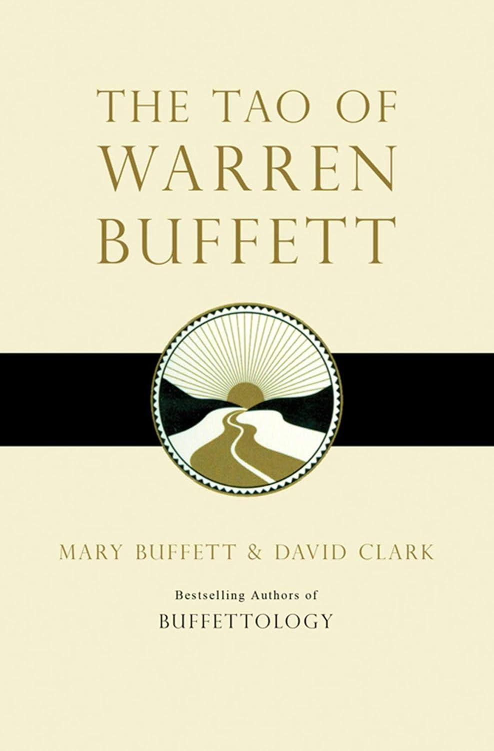 The Tao Of Warren Buffett - Mary Buffett