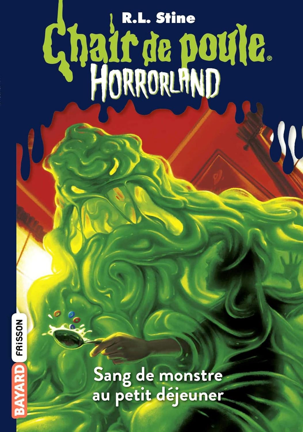Sang De Monstre Au Petit Déjeuner - Chair De Poule - Horrorland #3