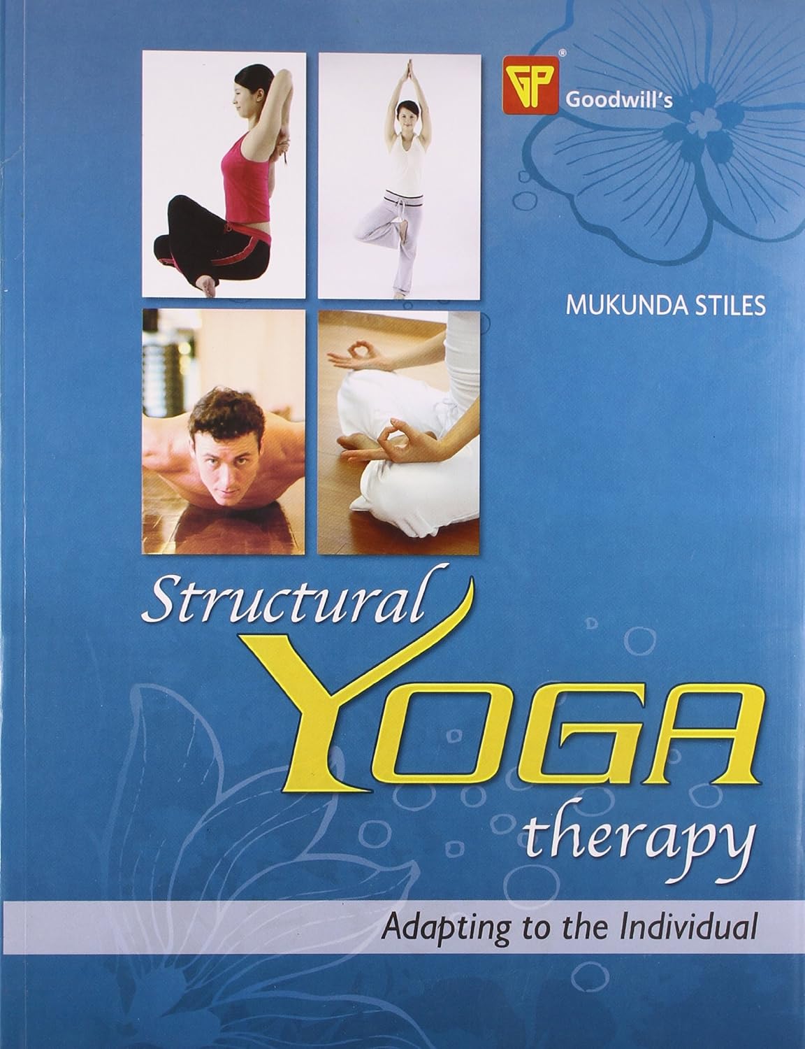 Structural Yoga Therapy - Mukunda Stiles