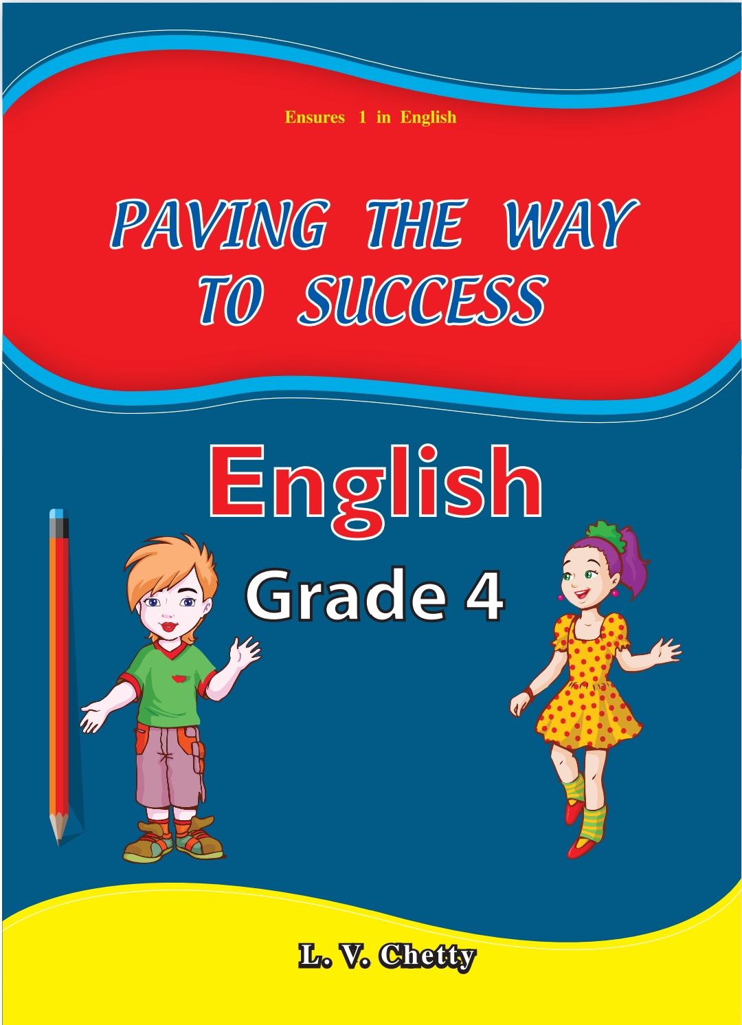 English - Paving The Way To Success - Grade 4 (Chetty)