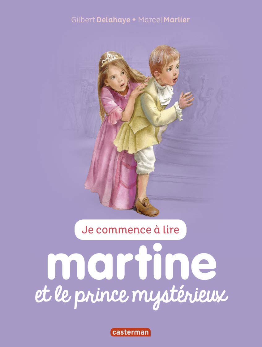 Je Commence a Lire Avec Martine : Martine et Le Prince Mystérieux Tome 48