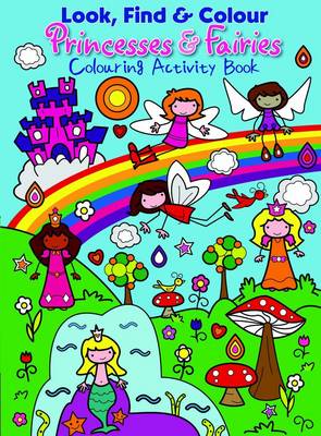 Princesses & Fairies - Colouring Activity Book