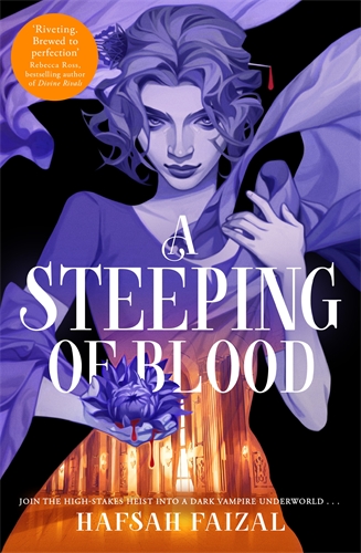 A Steeping Of Blood - Hafsah Faizal