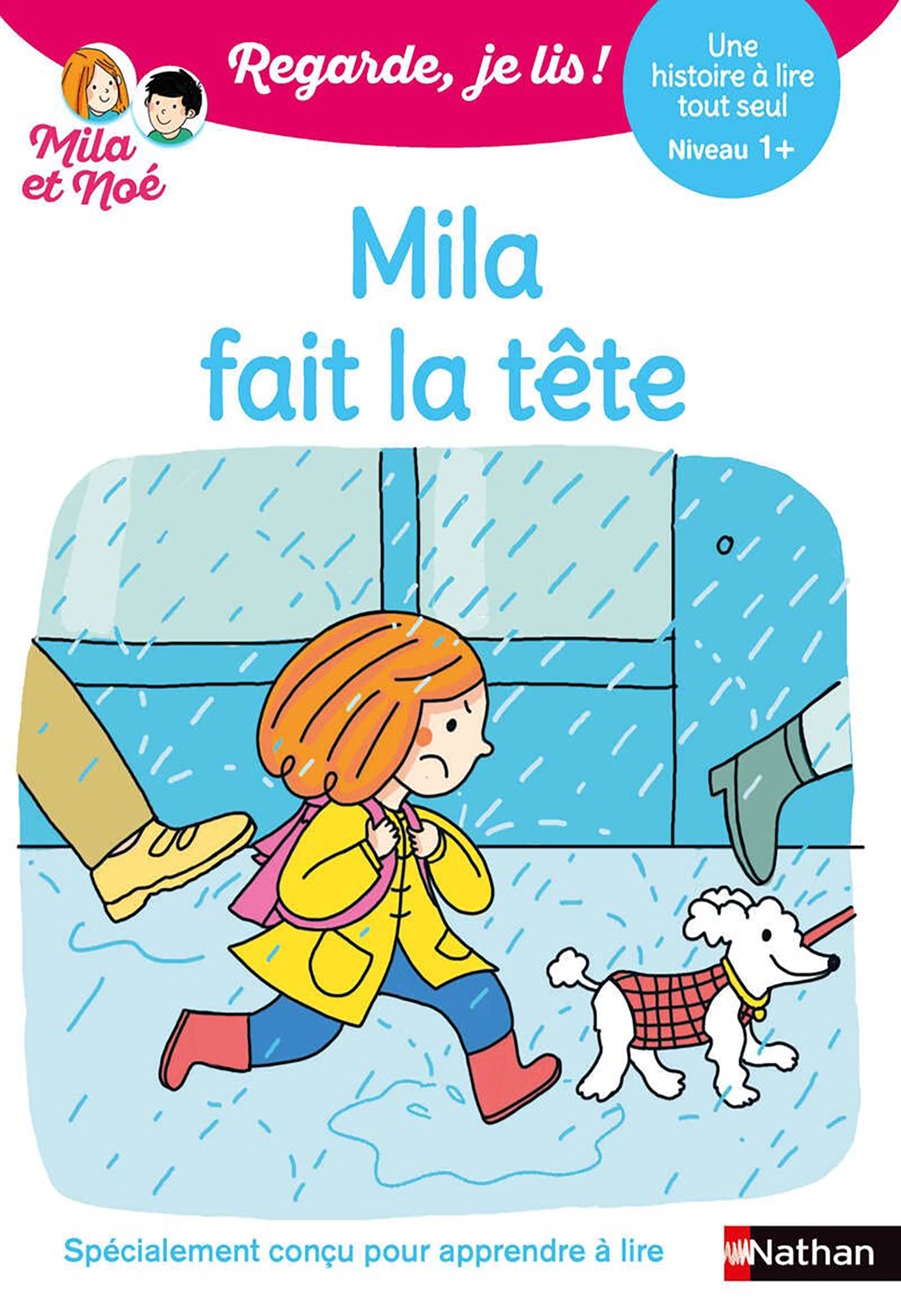 Mila Fait La Tête - Niv 1+ - Regarde Je Lis!
