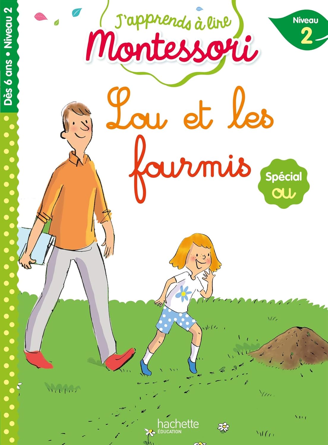 Lou Et Les Fourmis - Montessori - Niv 2