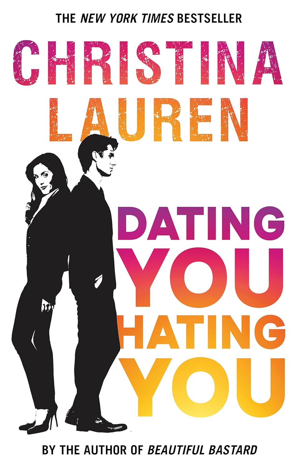 Dating You Hating You - Christina Lauren