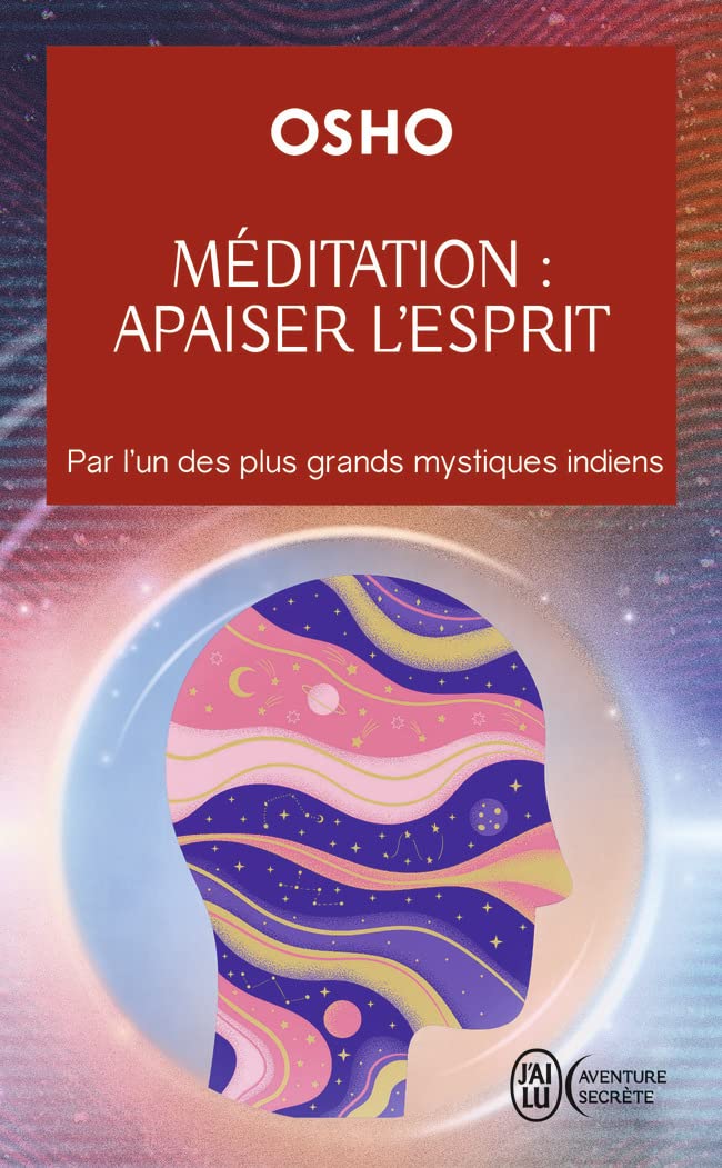 Méditation : Apaiser L'Esprit - Osho