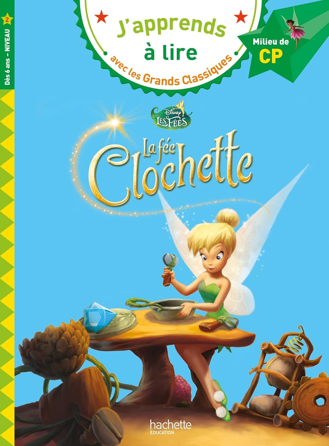 La Fée Clochette - Les Grands Classiques - Milieu De CP/Niv 2