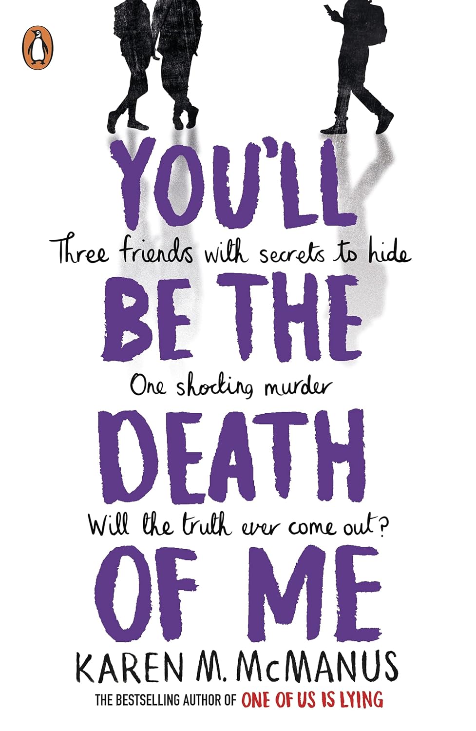 You'll Be The Death Of Me - Karen McManus