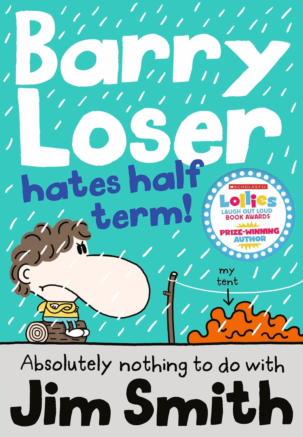 Barry Loser Hates Half Term! - Jim Smith