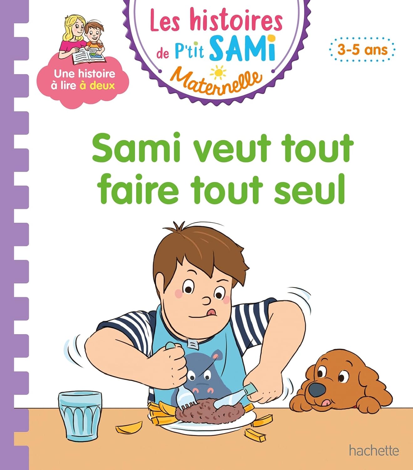 Sami Veut Tout Faire Tout Seul - Les Histoires De P'tit Sami Maternelle