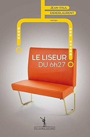 LE LISEUR DU 6H27/Jean-Paul Didierlaurent