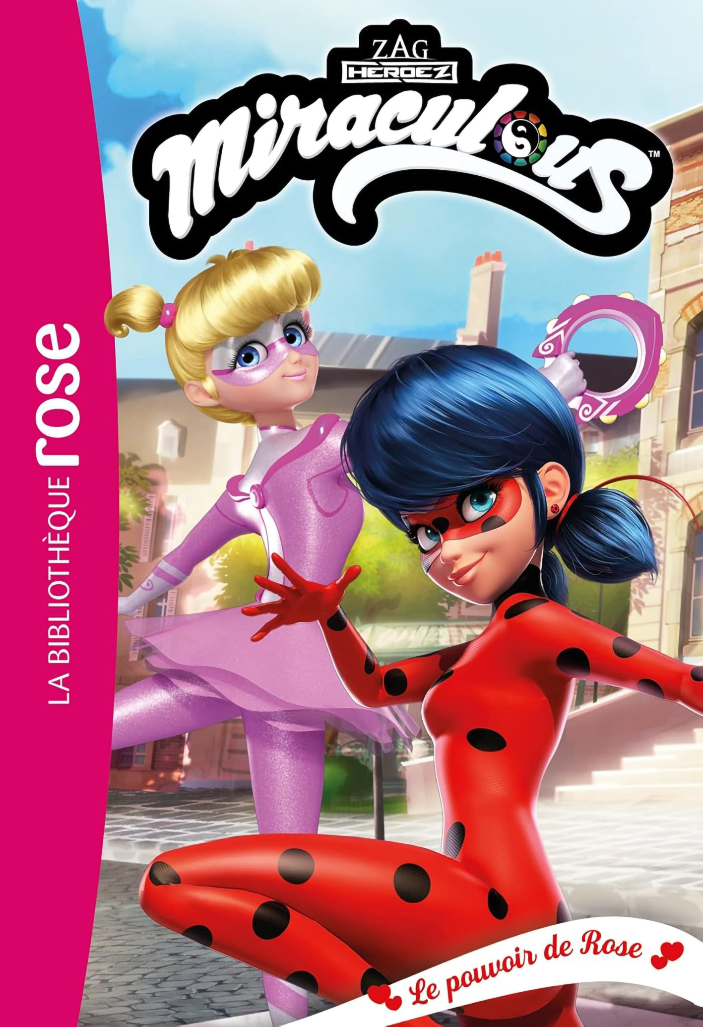 Le Pouvoir de Rose - Miraculous Tome 42