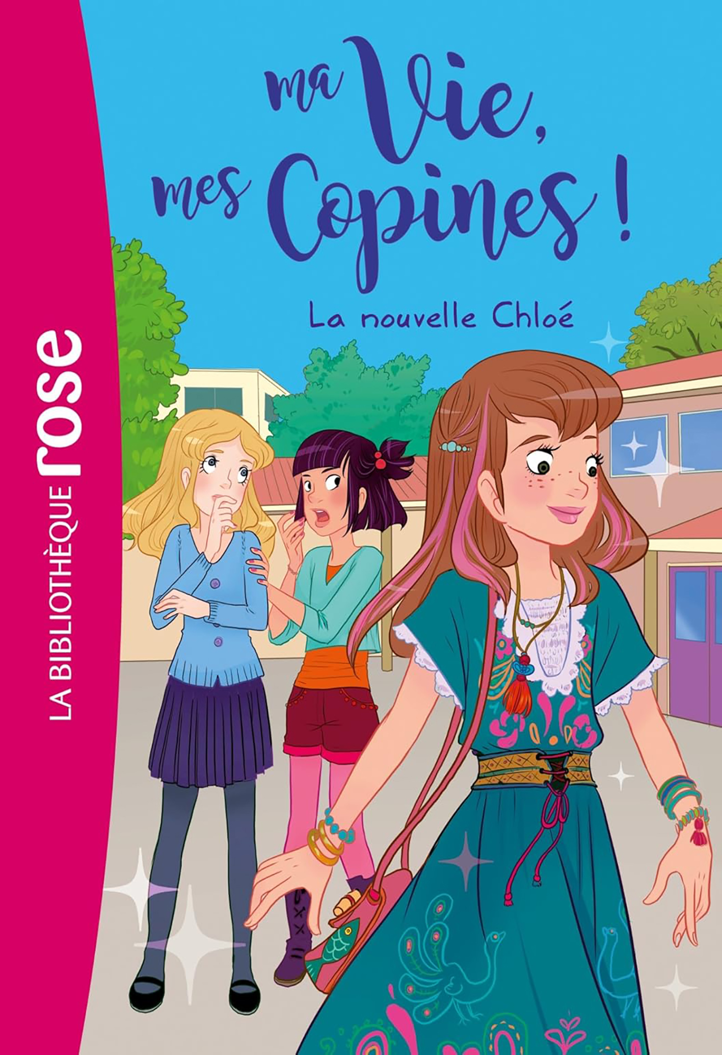 Ma Vie Mes Copines Tome 08- La Nouvelle Chloe