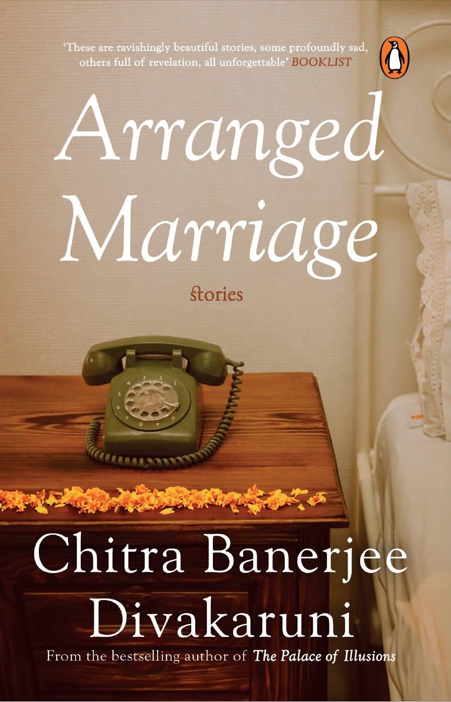 Arranged Marriage - Chitra Banerjee Divakaruni