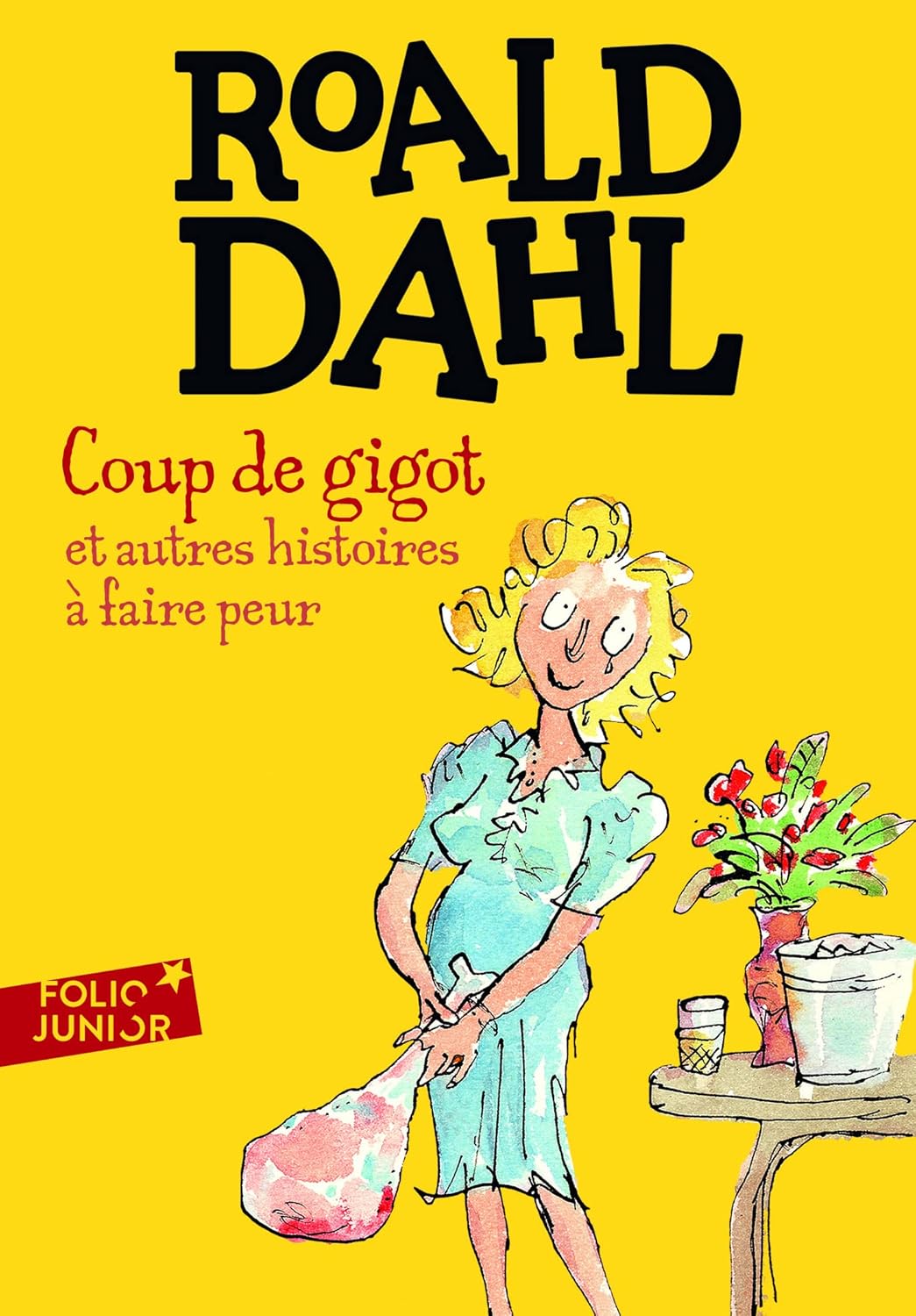 Coup De Gigot Et Autres Histoires À Faire Peur - Roald Dahl