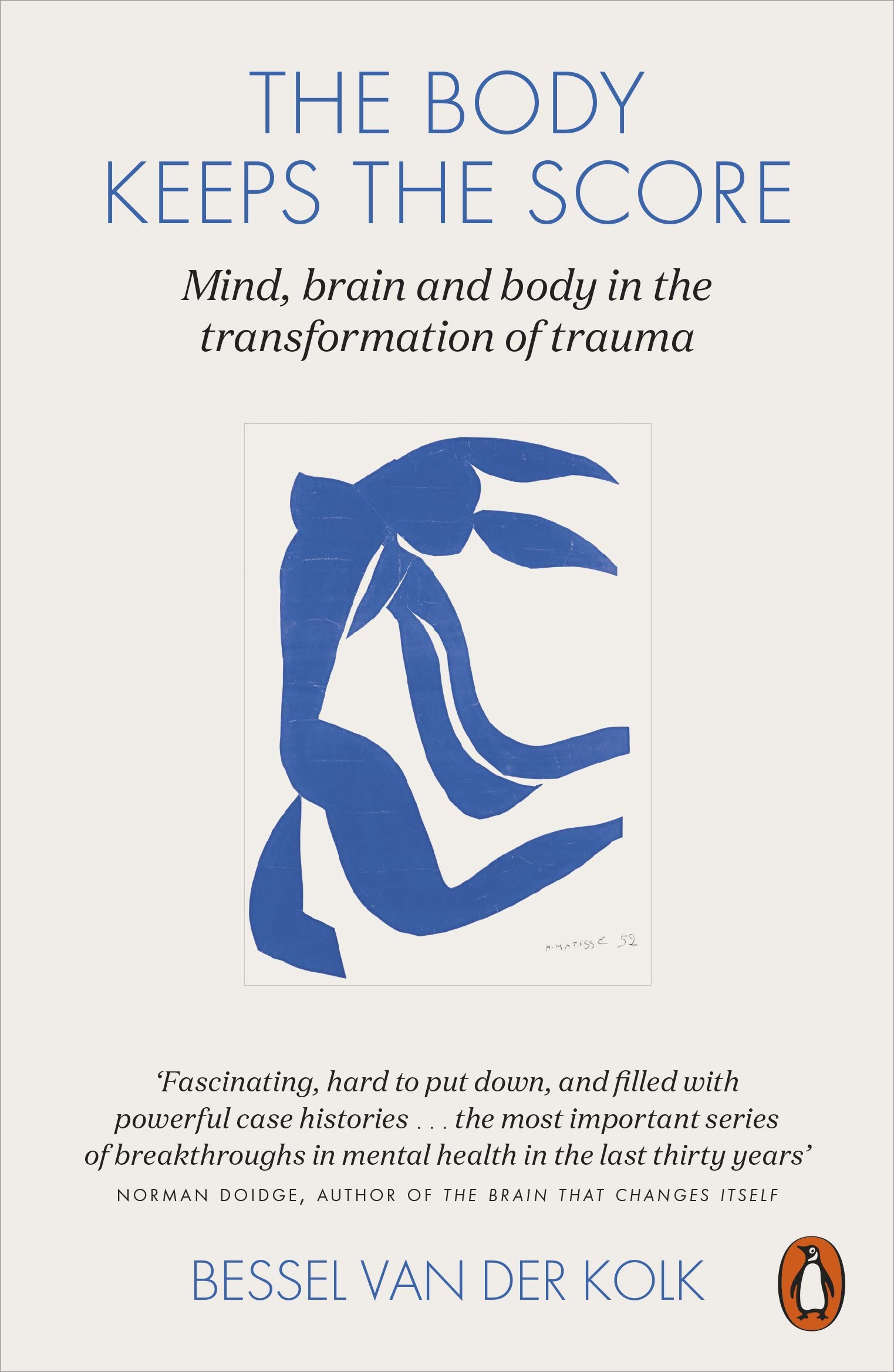 The Body Keeps The Score - Bessel Van Der Kolk