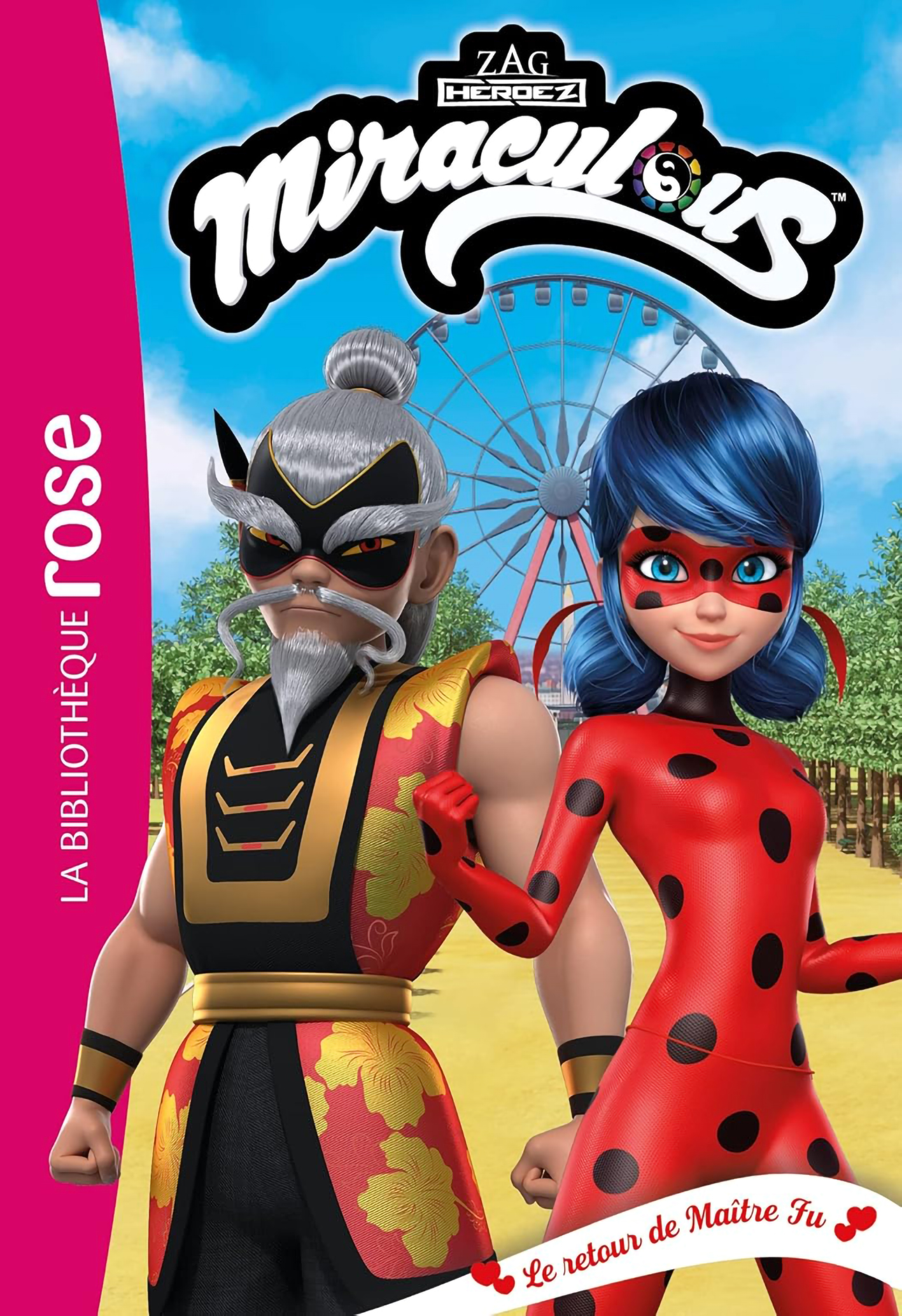Miraculous - Tome 37  Le retour de Maître Fu