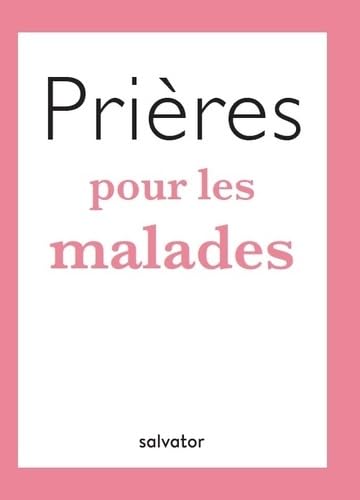 Prières Pour Les Malades - Jean Kammerer