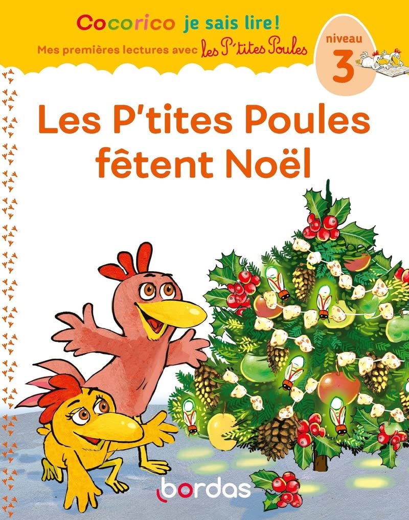 Les P'tites Poules Fêtent Noël - Cocorico Je Sais Lire! - Niv 3