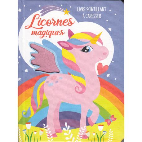 Licornes Magiques - Livre Scintillant À Caresser