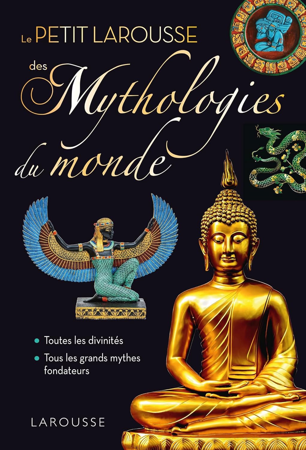 Le Petit Larousse Des Mythologies Du Monde