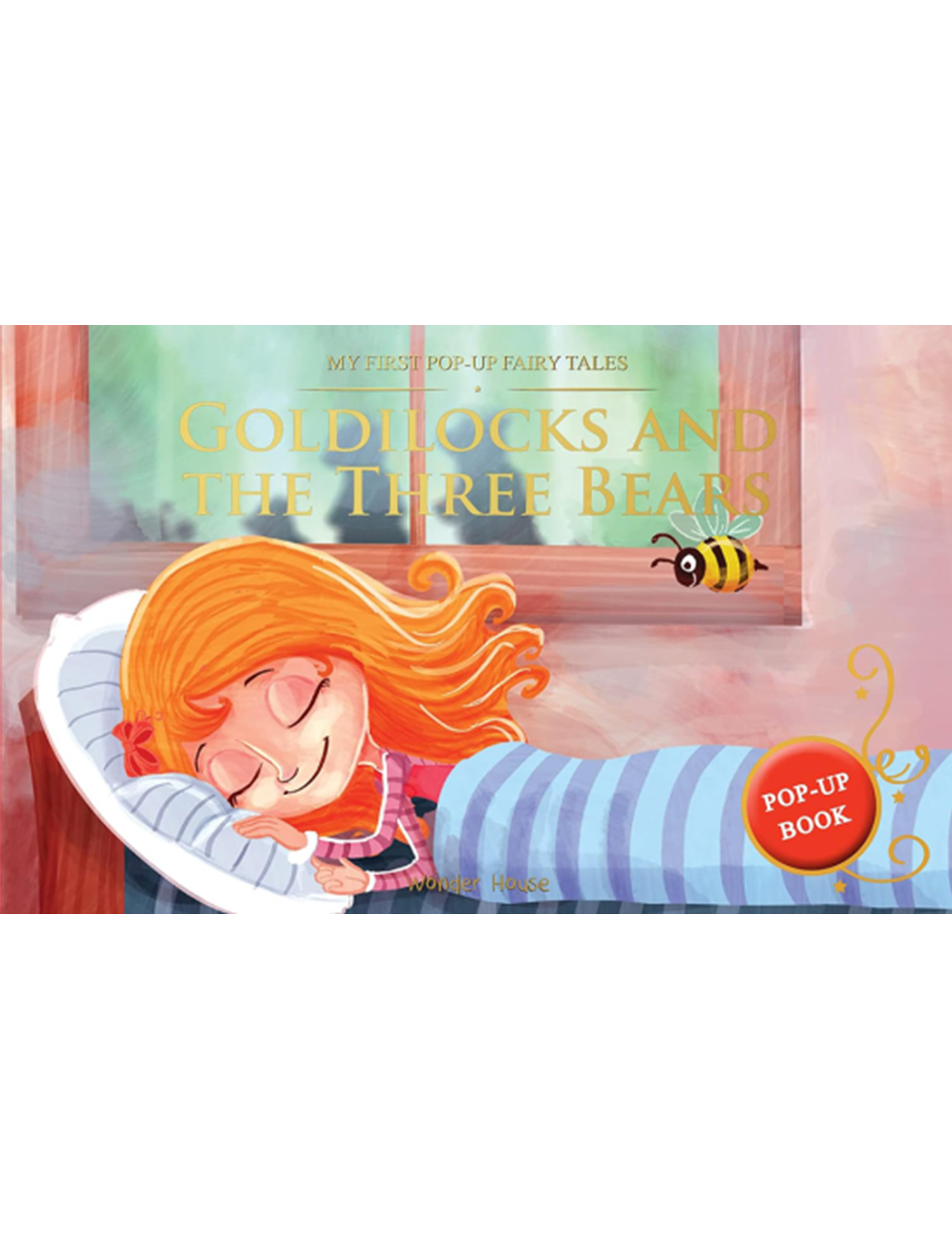 My First Pop-Up Fairy Tales - Goldilocks and The Three Bears : Pop up Books for children