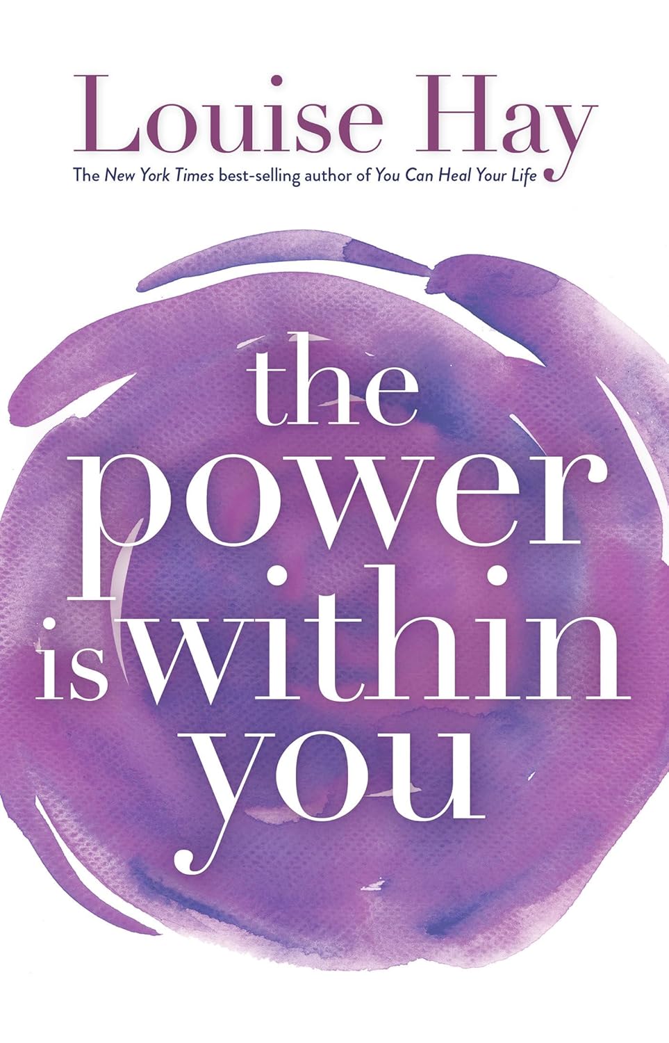 The Power Is Within You - Louise Hay
