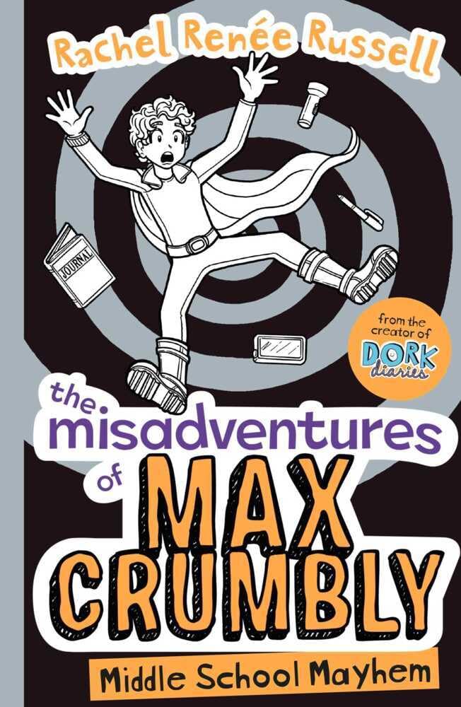 Middle School Mayhem - The Misadventures Of Max Crumbly - Volume 2