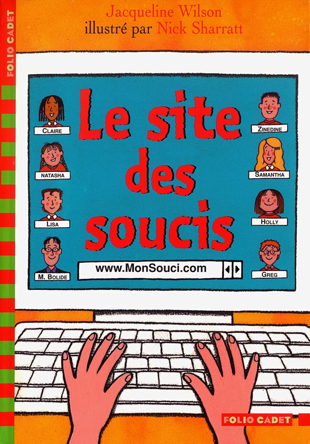 Le Site De Soucis - Jacqueline Wilson