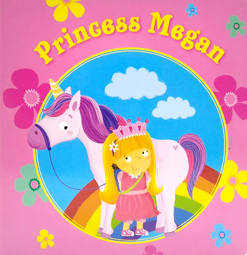 Princess Megan - Unicorn And Princess Board Book