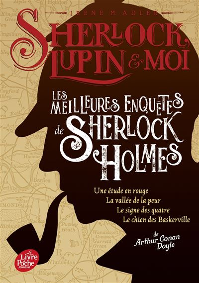 Les Meilleures Enquêtes De Sherlock Holmes - Sherlock Lupin Et Moi