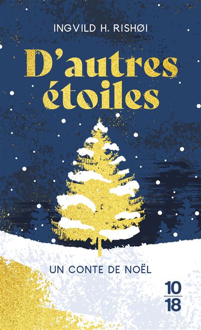 D'Autres Étoiles - Un Conte De Noël - Ingvild H. Rishoi