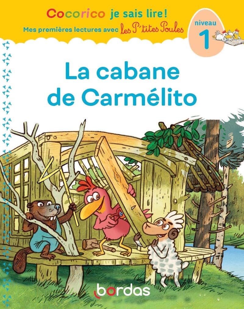 La Cabane De Carmélito - Cocorico Je Sais Lire! - Niv 1