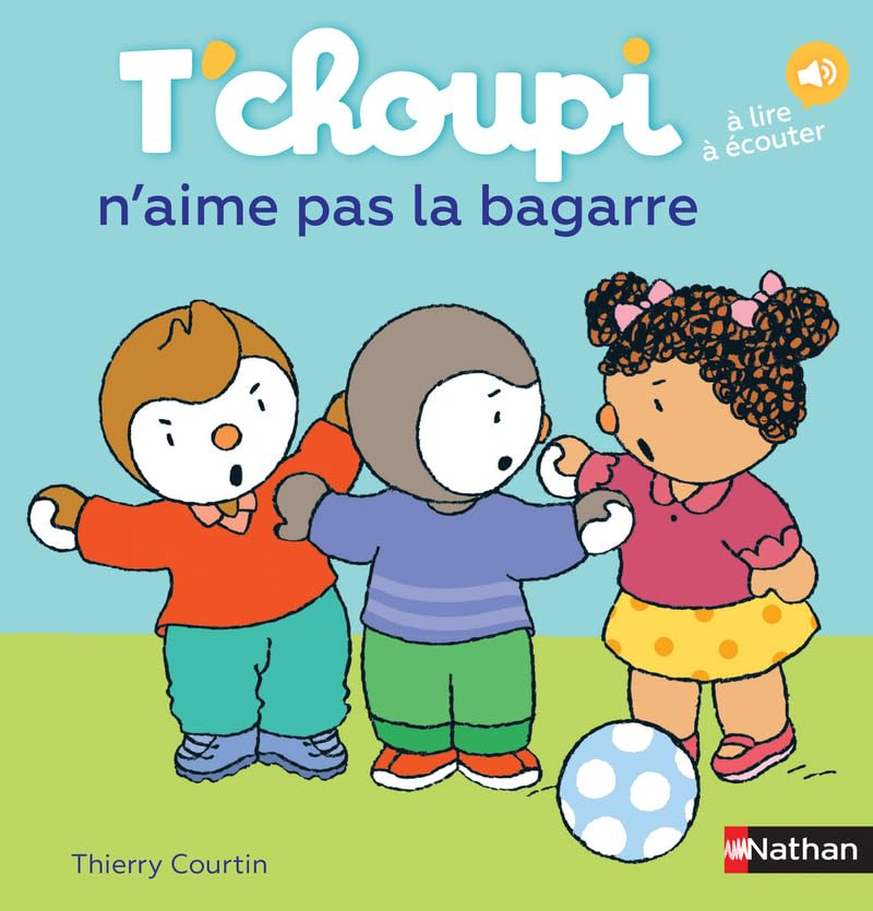 T'Choupi N'Aime Pas La Bagarre