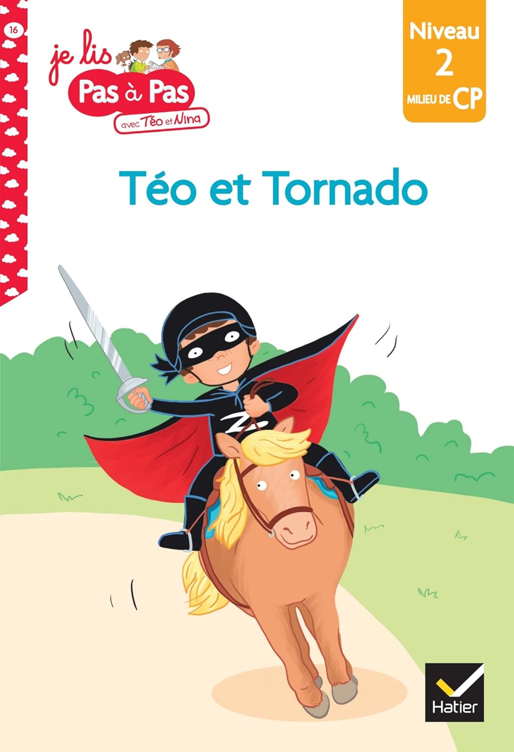Téo Et Tornado - Téo Et Nina #16 - Milieu De CP/Niv 2