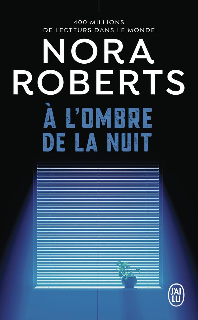 À L'Ombre De La Nuit - Nora Roberts