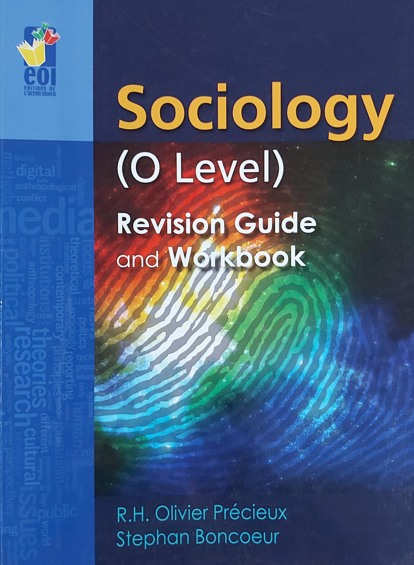 SOCIOLOGY O LEVEL REVISION GUIDE & WORKBOOK - BONCOEUR & PRECIEUX