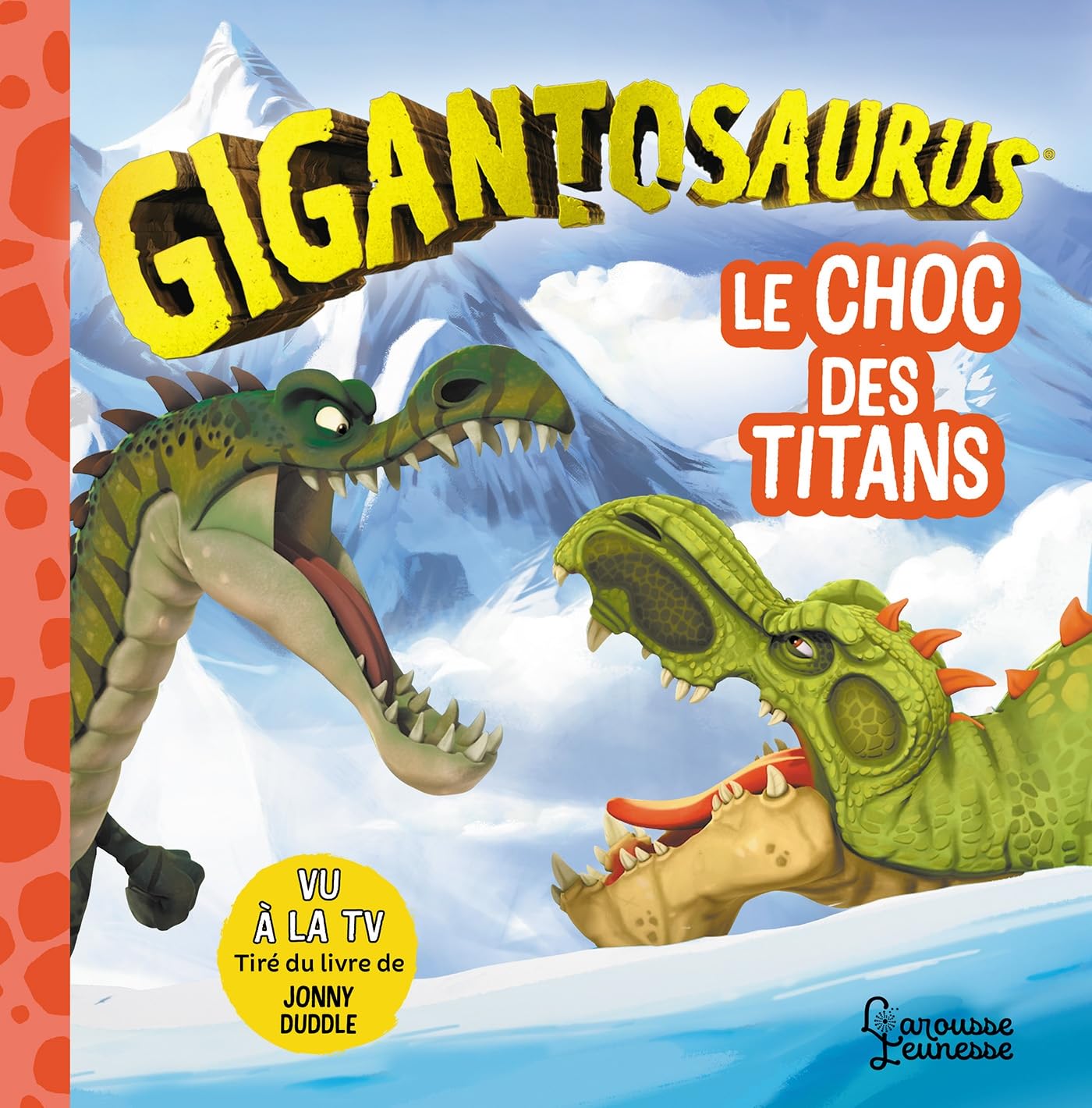 Le Choc Des Titans - Gigantosaurus