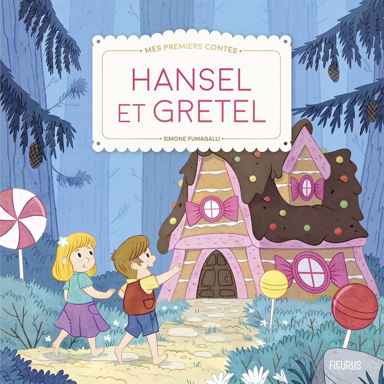 Hansel Et Gretel - Mes Premiers Contes Et Classiques
