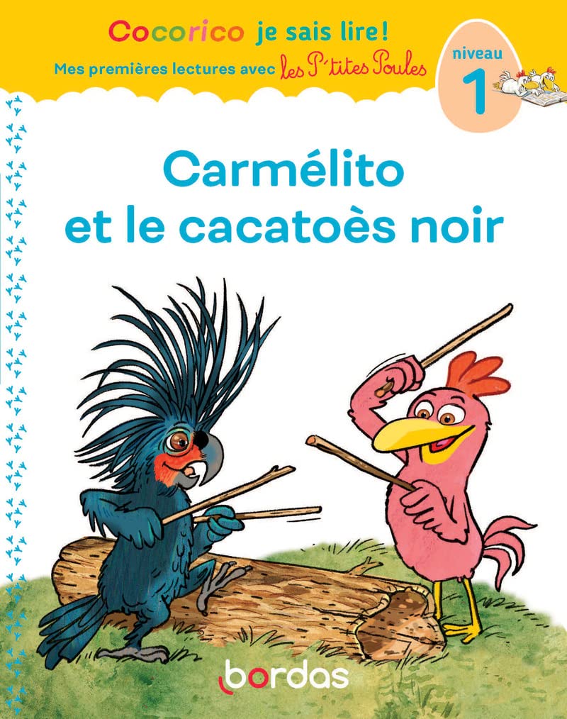 Carmélito Et Le Cacatoès Noir - Cocorico Je Sais Lire! - Niv 1