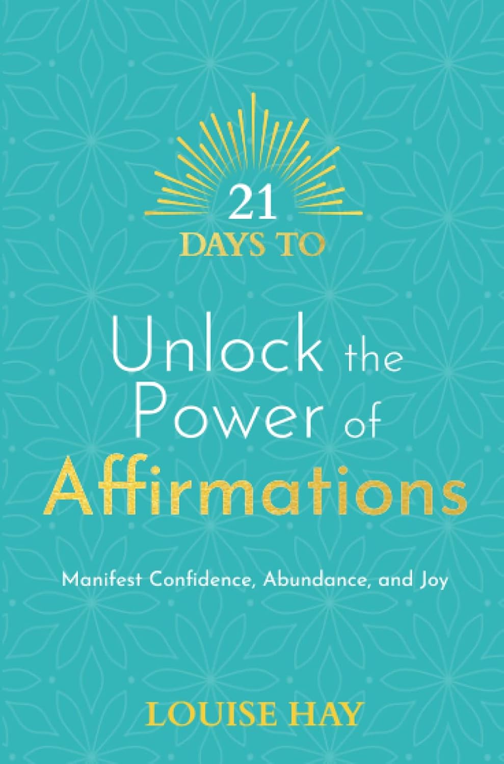 21 Days To Unlock The Power Of Affirmations