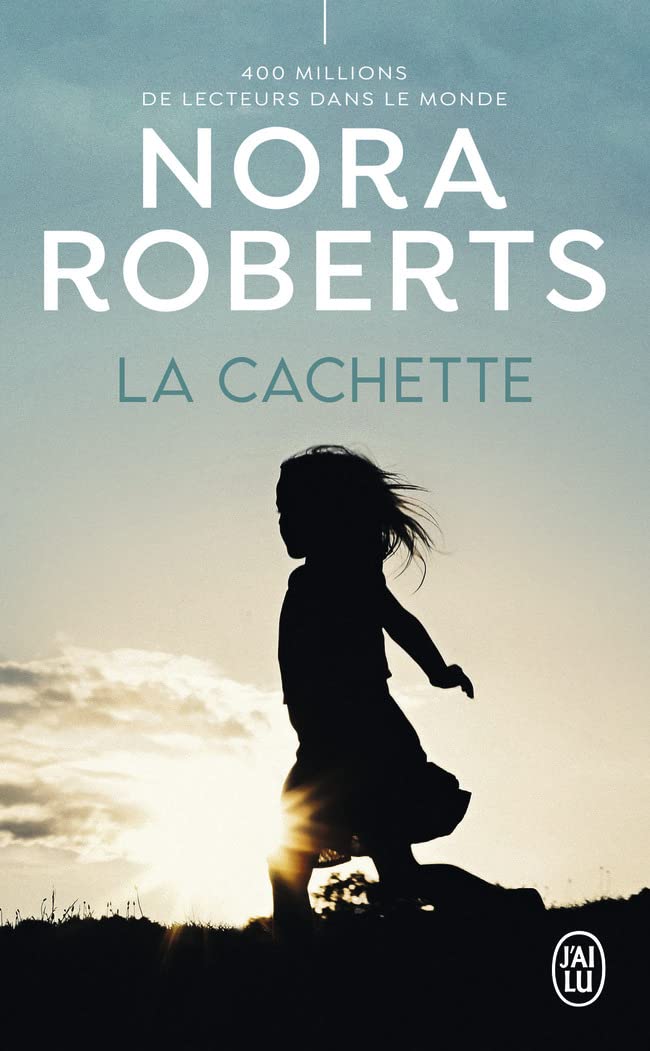 La Cachette - Nora Roberts