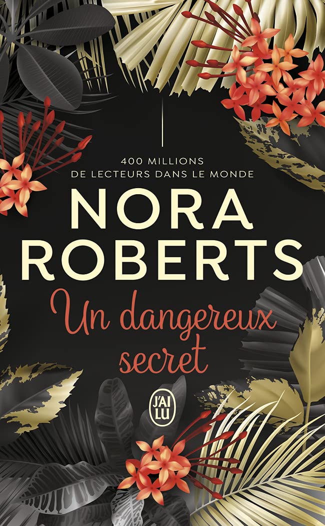 Un Dangereux Secret - Nora Roberts